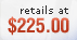 retails at $225
